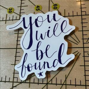 💜13/$13 +Bundle Sticker Sale | You will be Found. Inspiration Waterproof Sticker